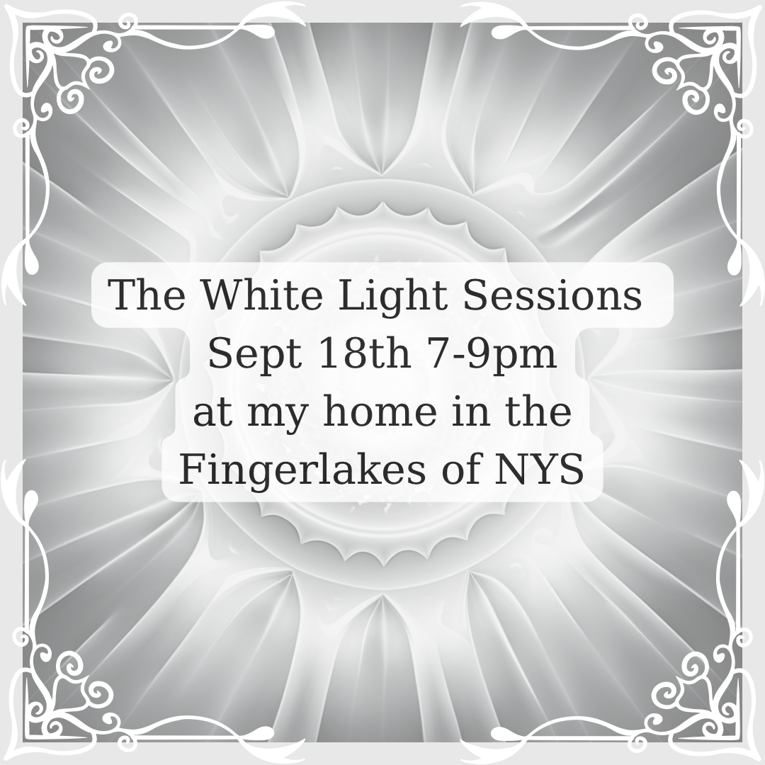 The White Light Sessions Sept 18th In Person 7-9pm